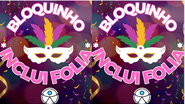 Divulgação- Bloquinho Inclui Folia