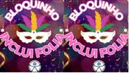 Divulgação/Bloquinho Inclui Folia