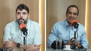 Adolpho Loyola e Bruno Reis - Devid Santana/Bnews