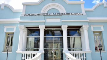 Câmara Municipal - Câmara Municipal de Feira de Santana
