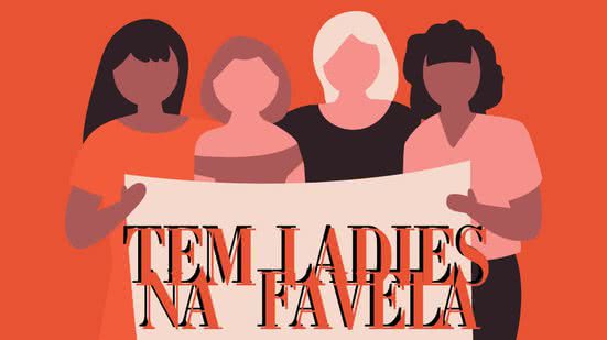Divulgação / Tem Ladies na Favela