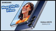 Samsung Galaxy S25 FE - Divulgação