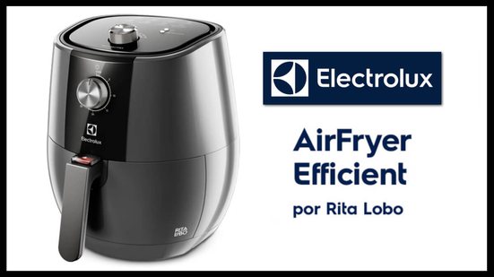 Air Fryer Electrolux Efficient - Divulgação