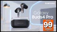 Samsung Galaxy Buds4 Pro - Divulgação