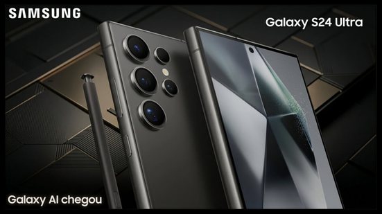 Samsung Galaxy S24 Ultra - Divulgação