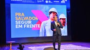 Setor produtivo realiza Encontro com Pré-candidatos à Prefeitura de Salvador