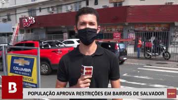 Imagem População aprova restrições em bairros de Salvador
