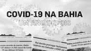 Imagem O que mudou na vida dos baianos um ano após confirmação do 1º caso da Covid-19 