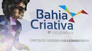 Imagem Documento Bahia Criativa será lançado nesta quarta-feira
