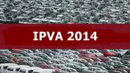 Imagem Blitzes do IPVA voltam acontecer esta semana em Salvador