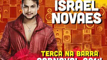 Imagem  Israel Novaes vai cantar no Carnaval 2014 pela 1ª vez