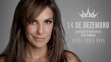 Imagem Ivete Sangalo confirma show na Arena Fonte Nova 