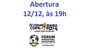 Imagem IV Fórum Copa Bahia 2014 começa nesta quarta-feira