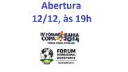 Imagem IV Fórum Copa Bahia 2014 começa nesta quarta-feira