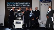Imagem Com atraso, fábrica de motores da Ford é inaugurada em Camaçari