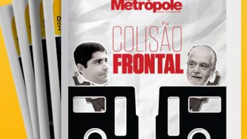 Imagem Jornal da Metrópole destaca &quot;colisão frontal&quot; entre ACM Neto e Jaques 
