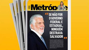 Imagem Jornal da Metrópole destaca entrevista com Jaques Wagner
