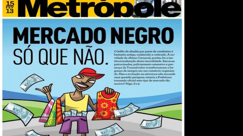 Imagem Jornal da Metrópole revela o mercado negro do abadá