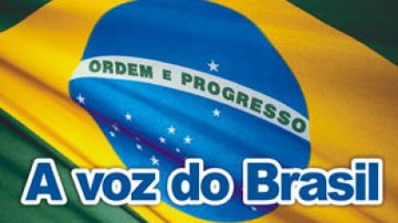 Imagem Projeto de Lei para flexibilização da Voz do Brasil não é votado
