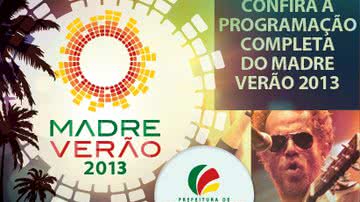 Imagem Madre Verão 2013: confira a grade de atrações do festival 