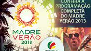 Imagem Madre Verão 2013: confira a grade de atrações do festival 