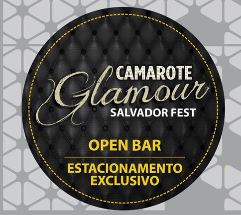 Imagem Camarote Glamour o melhor do Salvador Fest