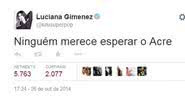 Imagem Luciana Gimenez zomba do Acre por 'atrasar' resultado das eleições