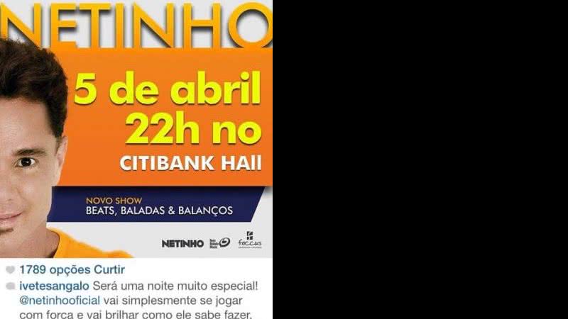 Imagem Agora vai: Netinho se apresenta sábado no Citibank Hall