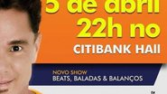 Imagem Agora vai: Netinho se apresenta sábado no Citibank Hall