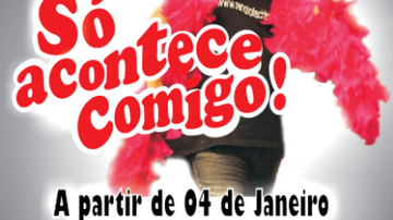 Imagem Renato Fechine apresenta: “Só acontece comigo!”