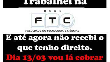 Imagem Demitidos da FTC protestam em frente à faculdade
