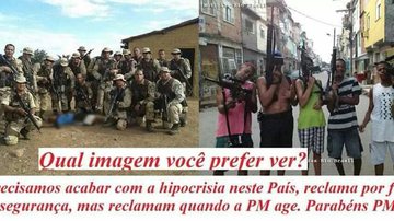 Imagem Imagem que circula na internet parabeniza ação da PM e pede fim da hipocrisia