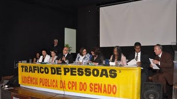 Imagem CPI do Tráfico de Pessoas quer intensificar investigações na Bahia