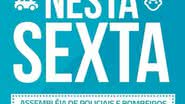 Imagem Policiais e bombeiros fazem assembleia geral hoje