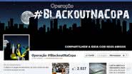 Imagem Página em rede social convoca internautas para fazerem um blecaute na Copa