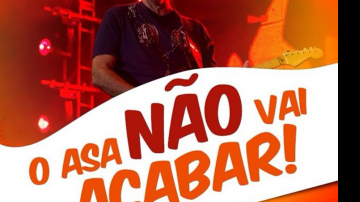 Imagem "O Asa não vai acabar", garante equipe da banda