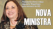 Imagem Assusete Magalhães é nomeada ministra do STJ