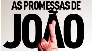 Imagem Jornal da Metrópole: as promessas de João