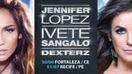 Imagem Ivete Sangalo e Jennifer Lopez se apresentam neste final de semana 