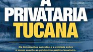 Imagem PSDB compra briga com autor de “A Privataria Tucana”