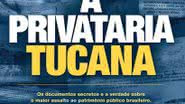 Imagem PSDB compra briga com autor de “A Privataria Tucana”