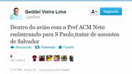 Imagem Geddel viaja com Neto e "conta" deve ser "cobrada" em 2014