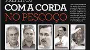 Imagem Prefeitos com a "corda no pescoço"