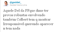 Imagem Geddel chama delegado de "irresponsável"