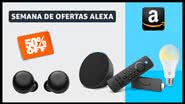 Dispositivos com Alexa - Divulgação