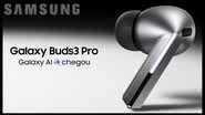 Samsung Galaxy Buds3 Pro - Divulgação