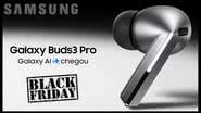 Samsung Galaxy Buds3 Pro - Divulgação