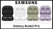 Samsung Galaxy Buds2 Pro - Divulgação