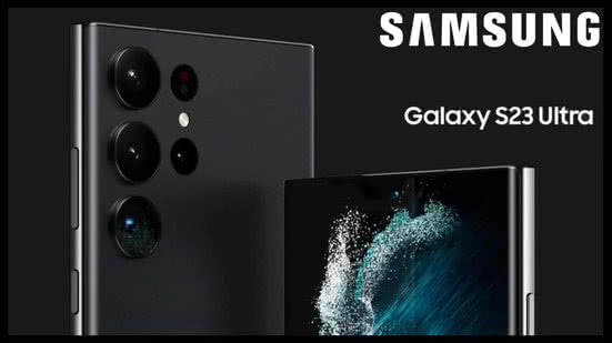 Samsung Galaxy S23 Ultra - Divulgação