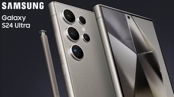 Samsung Galaxy S24 Ultra - Divulgação